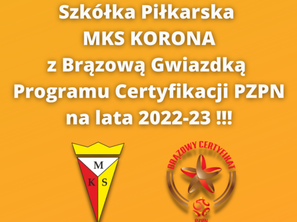 Szkółka Korony z Brązową Gwiazdką PZPN!